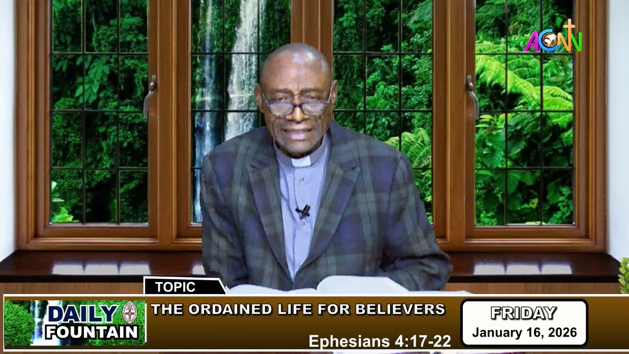 DAILY FOUNTAIN JANUARY 16, 2026 - THE VEN. KENNETH EHIMEN IKHIDE