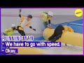 [RUNNINGMAN] - We have to go with speed. - Okay. (ENGSUB)