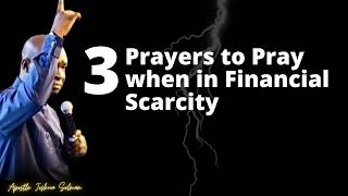 Three Prayers To Pray When In Financial Lack | Apostle Joshua Selman