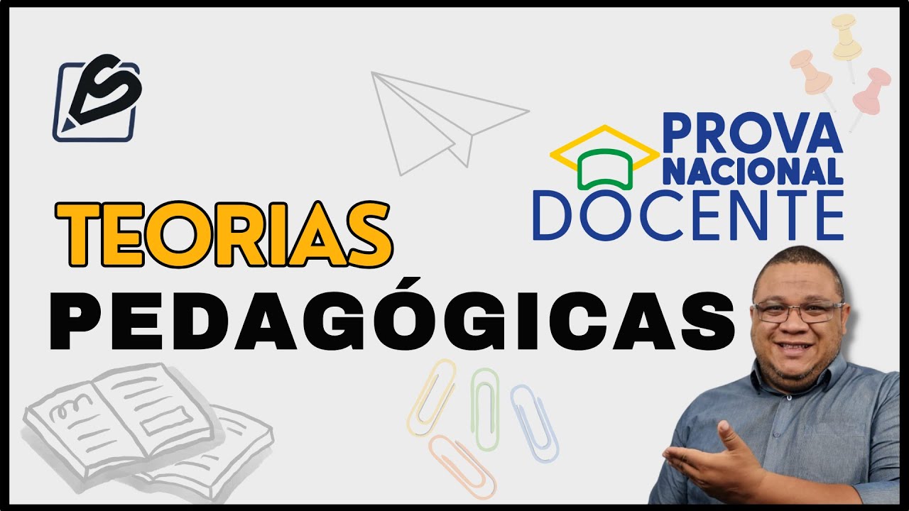Teorias Pedagógicas- Prova Nacional Docente