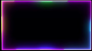 Neon Lighting Border Template For Avee Player And Kinemaster App2020/Neon Light Frame Glowing Border