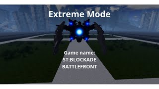 ST:Blockade Battlefront Upgraded Camera Strider Extreme Mode Attempt