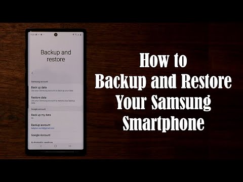 How to Backup and Restore Your Samsung Smartphone on One Ui 2.0 (Note 10, Note 9, S10, S9 and more)