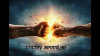 enemy (speed up)