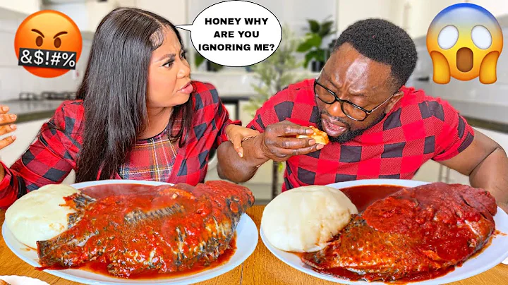 HILARIOUS IGNORING MY WIFE PRANK **WENT TOO FAR**ft FUFU, PEPPER SOUP + TILAPIA FISH