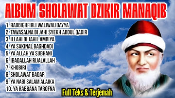 🔴ALBUM SHOLAWAT DZIKIR MANAQIB - Full Teks Arab dan Latin