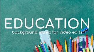 Educational Study Learning Background Music For Videos