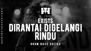 [#BACKINGTRACK] EXISTS - DIRANTAI DIGELANGI RINDU