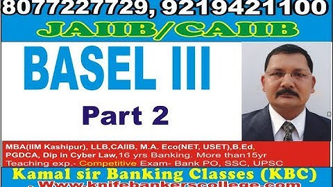 BASEL III part 2 for JAIIB CAIIB by Kamal Sir explain in easy way