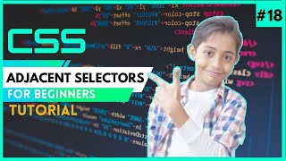 CSS Tutorial For Beginners 18 - Adjacent Selectors