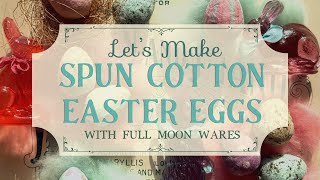 "Let's Make Spun Cotton Easter Eggs" | Easy DIY Easter Craft Tutorial: Make Vintage Spring Decor