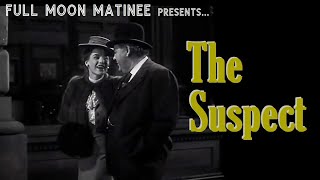 THE SUSPECT (1944) | Charles Laughton, Ella Raines | NO ADS!