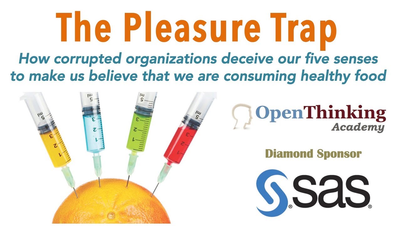 The Pleasure Trap: Deception in the food we eat