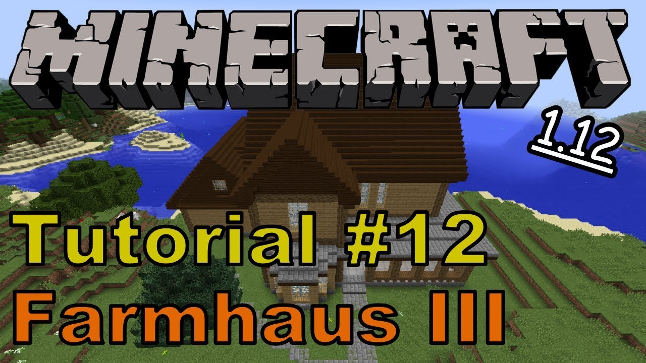 Minecraft Tutorial 12: Farmhaus III (Überdachung der Veranda) - YouTube