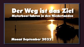 Motorboot fahren in Holland und Niederlande im  September 2022