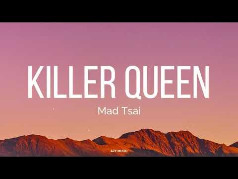 Killer Queen (Lyrics) - Mad Tsai - YouTube