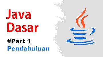 #JavaDasar - 1. Pengenalan Java