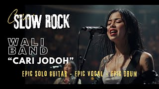 CARI JODOH - WALI BAND | COVER SLOW ROCK VERSION