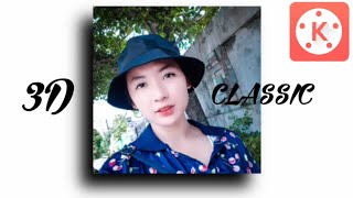 BASIC 3D CLASSIC FOR IMAGE AND VIDEOS ||EDITING TUTORIAL ||KINEMASTER screenshot 4