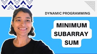 Minimum Subarray Sum | Dynamic Programming | Kadane's Algo