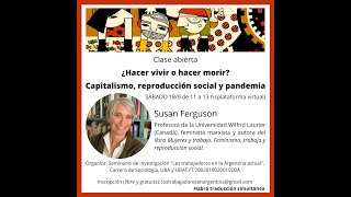 Susan Ferguson: Make live or make die? Capitalism, social reproduction and pandemic.