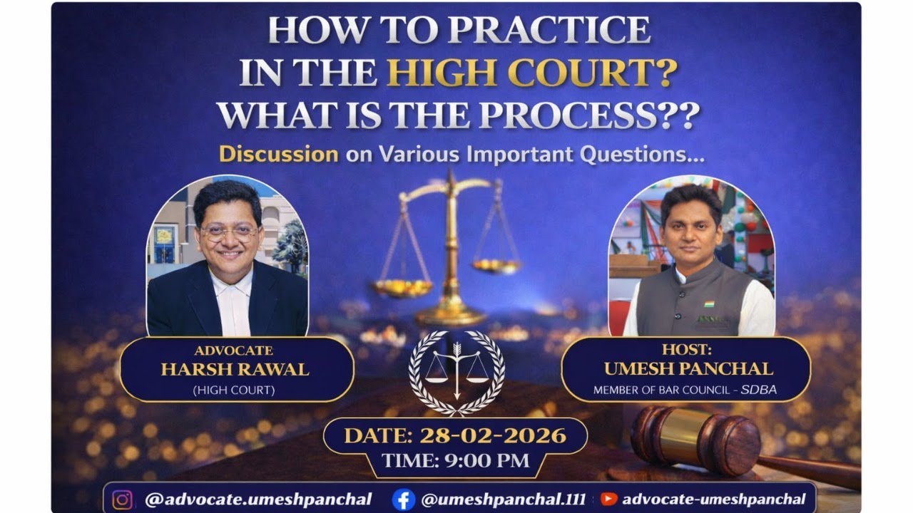 Harsh Raval HOW TO PRACTICE IN HIGHCOURT? WITH ADV.HARSH RAVAL & PANCHAL UMESH # ...