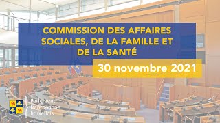 30/11/21 Commission des Affaires sociales, de la Famille et de la Santé