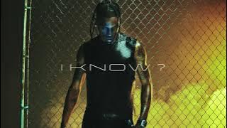 Travis Scott - I KNOW ? x SDP Interlude