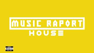 House - Music Raport Mp3 Download Pack