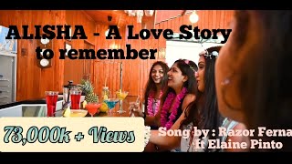 ALISHA - A Love Story To Remember | OFFICIAL NEW KONKANI GOAN LOVE SONG | RAZOR FT ELAINE PINTO