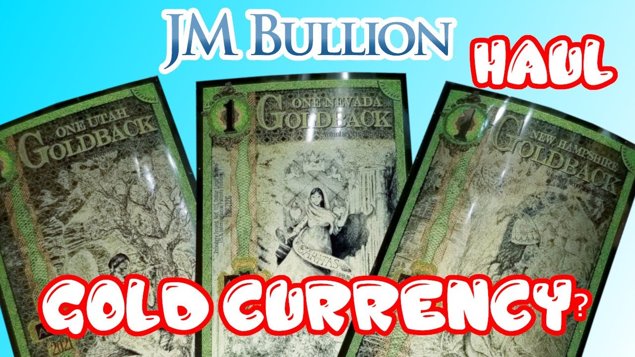 GOLDBACK Gold Bill Currency JM Bullion Haul First Addition To Our