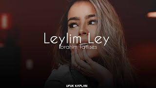 İbrahim Tatlıses - Leylim Ley ( Ufuk Kaplan Remix ) Resimi