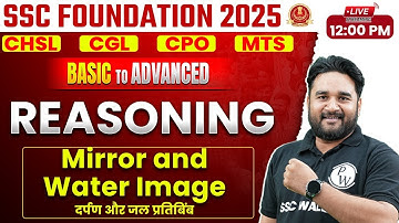 SSC Foundation 2025 | Mirror and Water Image Reasoning Tricks | SSC Reasoning Class By Sandeep Sir