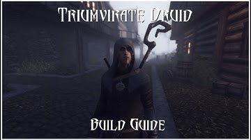Skyrim - Triumvirate Druid Build Guide - Ordinator