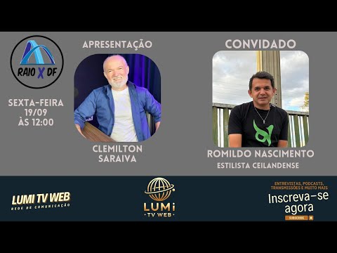 Romildo Nascimento é o convidado do RAIO X DF-Apresentador Clemilton Saraiva - Dir. Aderval Andrade