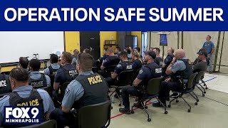 'Operation Safe Summer' underway in Minneapolis