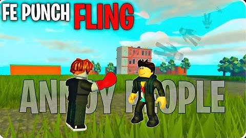 FE Punch Fling Roblox Script | Direct Link Pastebin | Fling Every Single Player In The Sever!