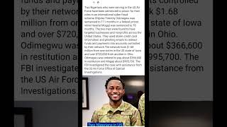 Details Two Nigerians in the US air force have been sentenced to prison for international cyber fraud scheme Guide
