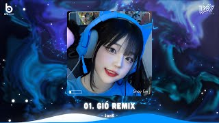 Gió Remix - Gió Mang Hương Về Giờ Em Ở Đâu - Nhạc Hot TikTok Hiện Nay