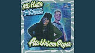 Ata Vai Me Pegar