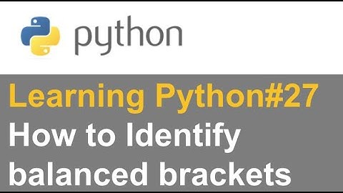 How to Identify balanced brackets in Python