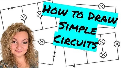 How to DRAW a Simple Circuit | Series and Parallel Circuits | Circuit Symbols & How to Use Them
