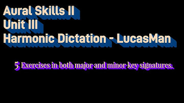Harmonic Dictation: LucasMan with 7th chords  (Aural Skills 2, Unit III )