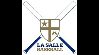 Varsity Baseball: La Salle vs. Conwell-Egan