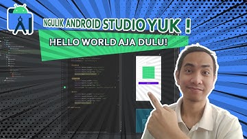 Ngulik Android Studio Yuk! - Hello World