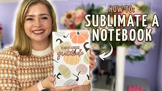 How to Sublimate a Notebook | EASY Sublimation for Beginners Tutorial | Sublimation Notebook