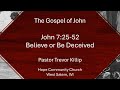 John 7:25-52 - Believe or Be Deceived