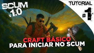SCUM TUTORIAL #1 - CRAFT DE MACHADO, FACA, LANÇA, ARCO E FOGUEIRA