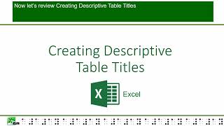 Creating Accessible Excel files:  Chapter Three:  Tables Information