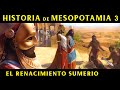 MESOPOTAMIA 3: El Renacimiento Sumerio y la III Dinastía de Ur (Documental Historia)